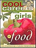 Stock image for Cool Careers for Girls in Food for sale by Better World Books