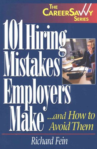 Stock image for 101 Hiring Mistakes Employers Make. and How to Avoid Them for sale by Better World Books