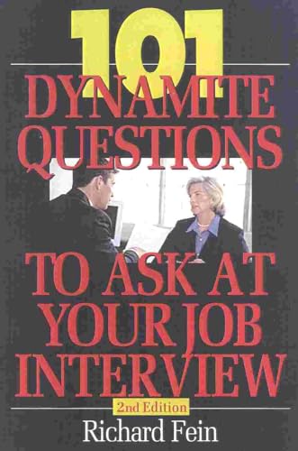 101 Dynamite Questions to Ask at Your Job Interview (9781570231445) by Fein, Richard