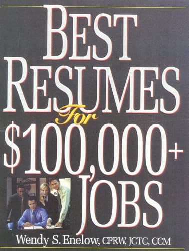 Beispielbild fr Best Resumes For $100,000+ Jobs zum Verkauf von Wonder Book