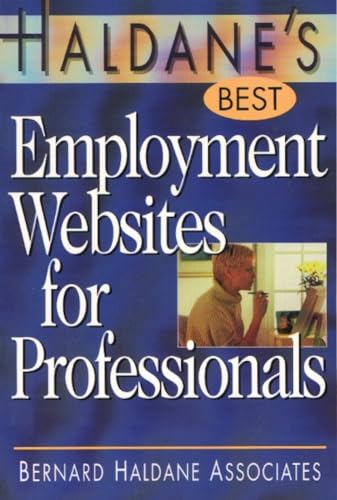 Beispielbild fr Haldane's Best Employment Websites for Professionals zum Verkauf von Blackwell's