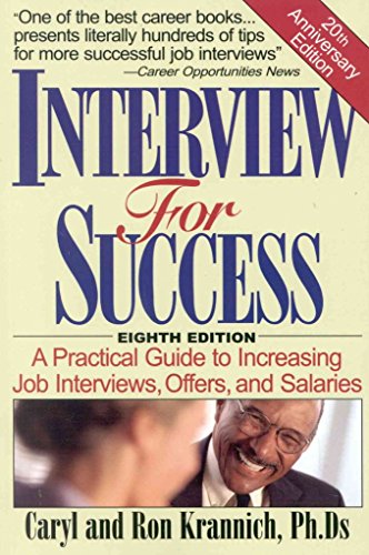 Beispielbild fr Interview for Success : A Practical Guide to Increasing Job Interviews, Offers and Salaries, 8th Edition zum Verkauf von Better World Books