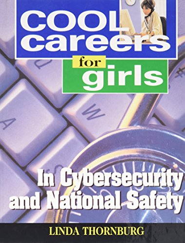 Imagen de archivo de Cool Careers for Girls in Cybersecurity and National Safety (Cool Career for Girls) a la venta por Irish Booksellers