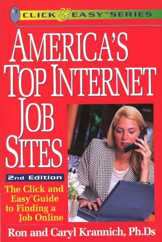 Imagen de archivo de America's Top Internet Job Sites : The Click and Easy Guide to Finding a Job Online a la venta por Better World Books