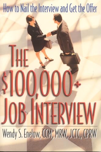 Beispielbild fr 100,000+ Job Interview: How to Nail the Interview and Get the Offer: How to Nail the Interview & Get the Offer zum Verkauf von AwesomeBooks