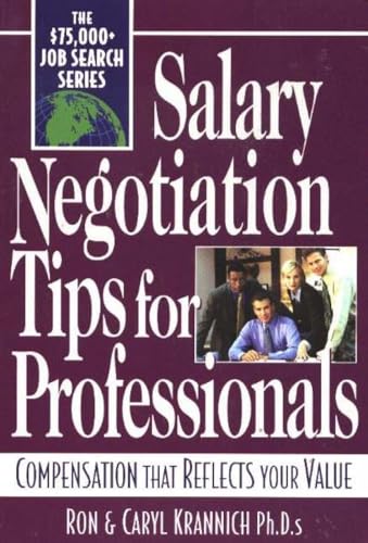 Beispielbild fr Salary Negotiation Tips for Professionals : Compensation That Reflects Your Value zum Verkauf von Better World Books