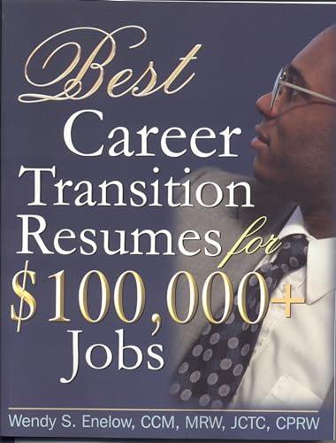 Imagen de archivo de Best Career Transition Resumes for $100,000+ Jobs a la venta por Better World Books