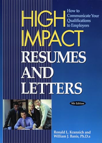 Stock image for High Impact Resumes and Letters : How to Communicated Your Qualifications to Employers for sale by Better World Books