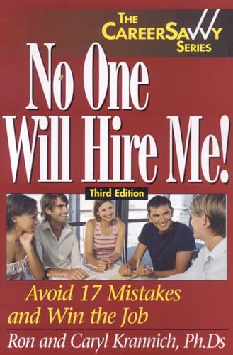 Stock image for No One Will Hire Me!: Avoid 17 Mistakes and Win the Job (Career Savvy) for sale by SecondSale