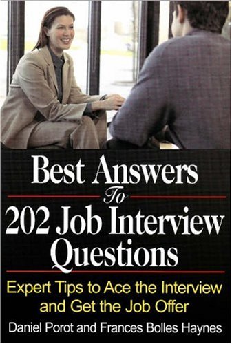 Stock image for Best Answers to 202 Job Interview Questions : Expert Tips to Ace the Interview and Get the Job Offer for sale by Better World Books