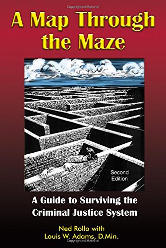 9781570233531: A Map Through the Maze: A Guide to Surviving the Criminal Justice System