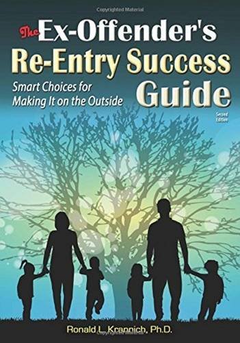 Beispielbild fr The Ex-Offender's Re-Entry Success Guide : Smart Choices for Making It on the Outside zum Verkauf von Better World Books