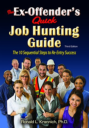 Beispielbild fr The Ex-Offender's Quick Job Hunting Guide : The 10 Sequential Steps to Re-Entry Success zum Verkauf von Better World Books