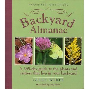 Beispielbild fr Backyard Almanac : A 365 Day Guide to the Plants and Critters That Live in Your Backyard zum Verkauf von Better World Books