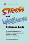 Stress and Wellness Reference Guide: A Comprehensive Index to the Chalktalks, Processes, and Acti...