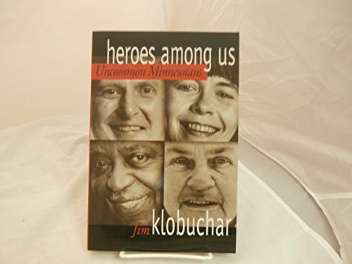 Stock image for Heroes Among Us Uncommon Minnesotans for sale by ThriftBooks-Dallas