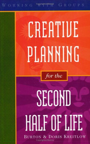 Imagen de archivo de Creative Planning for the Second Half of Life a la venta por The Maryland Book Bank