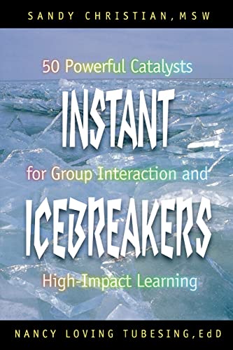 Beispielbild fr Instant Icebreakers: 50 Powerful Catalysts for Group Interaction and High-Impact Learning zum Verkauf von SecondSale