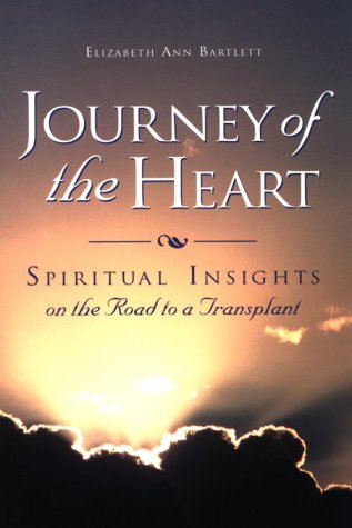 Stock image for Journey of the Heart: Spiritual Insights on the Road to a Transplant for sale by Gulf Coast Books