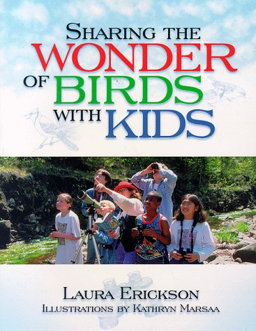 Stock image for Sharing the Wonder of Birds With Kids for sale by HPB-Emerald