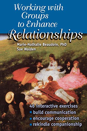 Stock image for Working With Groups to Enhance Relationships for sale by Wonder Book