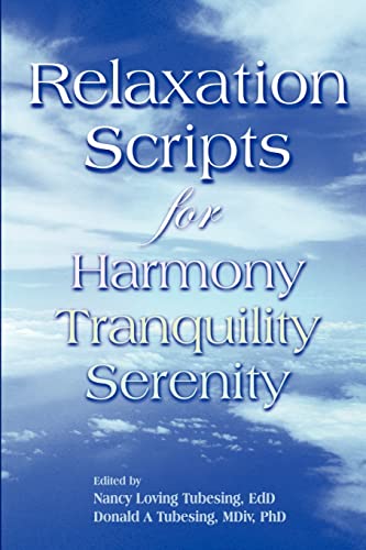 Beispielbild fr Relaxation Scripts for Harmony, Tranquility and Serenity zum Verkauf von Front Cover Books