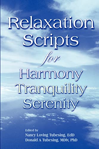 Stock image for Relaxation Scripts for Harmony, Tranquility and Serenity for sale by Wonder Book