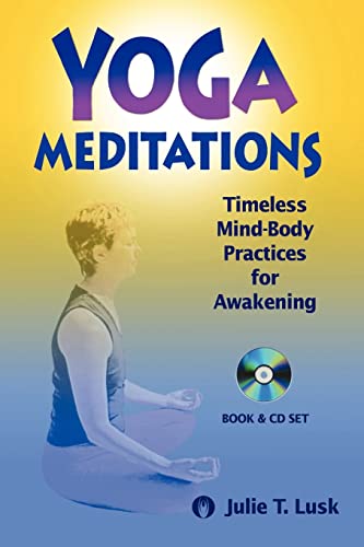 9781570252167: Yoga Meditations: Timeless Mind-Body Practices for Awakening