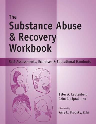 Stock image for The Substance Abuse & Recovery Workbook - Self-Assessments, Exercises & Educational Handouts (Mental Health & Life Skills Workbook Series) for sale by GF Books, Inc.