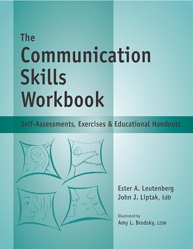 Beispielbild fr The Communication Skills Workbook - Reproducible Self-Assessments, Exercises Educational Handouts (Mental Health Life Skills Workbook Series) zum Verkauf von Blue Vase Books