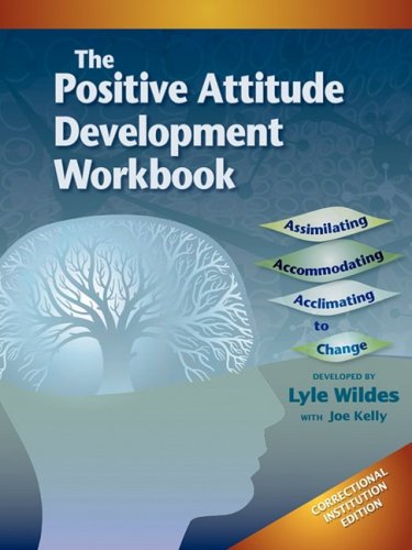 Beispielbild fr Positive Attitude Development Workbook (The) Correctional Institution Edition zum Verkauf von Buyback Express