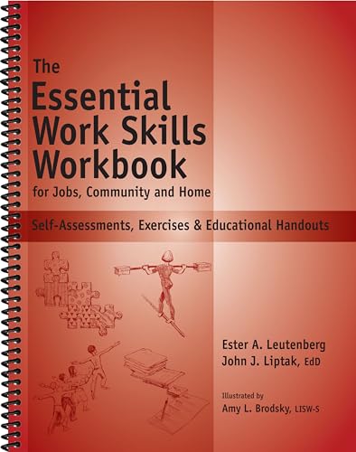 Beispielbild fr Essential Work Skills Workbook - Self-Assessments, Exercises Educational Handouts (Mental Health Life Skills Workbook Series) zum Verkauf von Goodwill Books