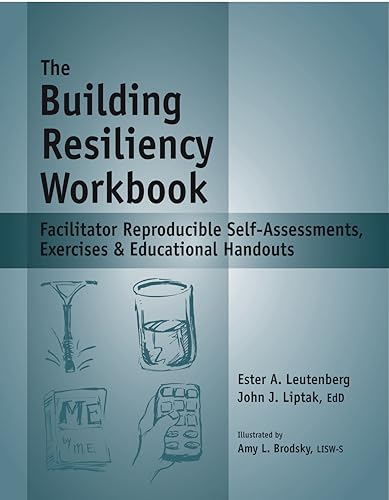 Beispielbild fr The Building Resiliency Workbook: Facilitator Reproducible Self-assessments, Exercises & Educational Handouts zum Verkauf von Revaluation Books