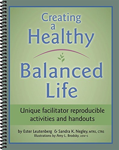 Stock image for Creating a Healthy Balanced Life - Unique Facilitator Reproducible Activities and Handouts for sale by Jenson Books Inc