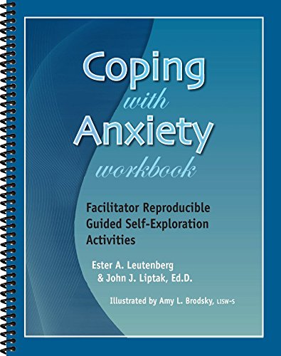 Coping With Anxiety Workbook - Facilitator Reproducible Guided Self-Exploration Activities (9781570252563) by John J. Liptak EdD; Ester R.A. Leubenberg