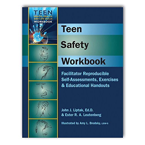 Stock image for Teen Safety Workbook - Facilitator Reproducible Self-Assessments, Exercises & Educational Handouts (Teen Mental Health and Life Skills Workbook Series) for sale by GF Books, Inc.