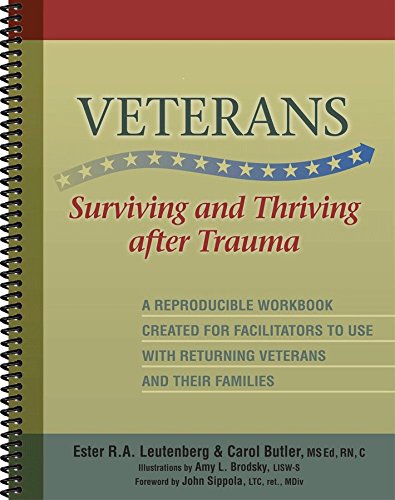 9781570252693: Veterans: Surviving and Thriving After Trauma: A Reproducible Workbook Created for Facilitators to Use with Returning Veterans and Their Families