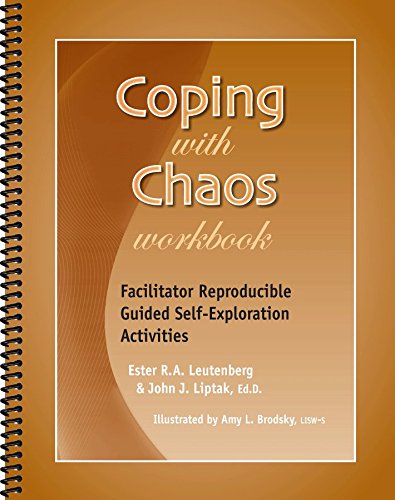 Coping With Chaos Workbook - Facilitator Reproducible Guided Self-Explorations (9781570252983) by Ester R.A. Leutenberg; John J. Liptak EdD