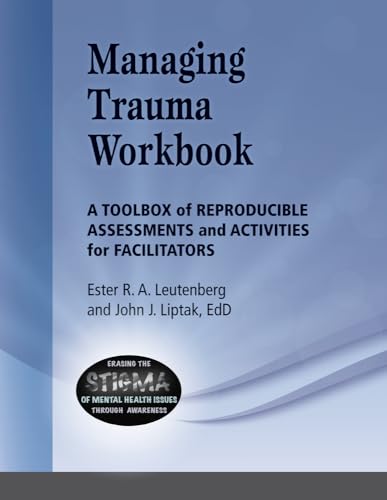 Stock image for Managing Trauma Workbook: A Toolbox of Reproducible Assessments and Activities For Facilitators for sale by Zoom Books Company