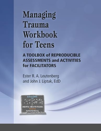 Beispielbild fr Managing Trauma Workbook for Teens: A Toolbox of Reproducible Assessments and Activities For Facilitators zum Verkauf von Zoom Books Company