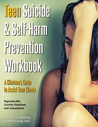 Beispielbild fr Teen Suicide & Self-Harm Prevention Workbook; A Clinician's Guide to Assist Teen Clients zum Verkauf von HPB-Red