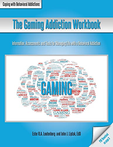 Beispielbild fr The Gaming Addiction Workbook: The Coping With Behavioral Addictions Series zum Verkauf von Lakeside Books