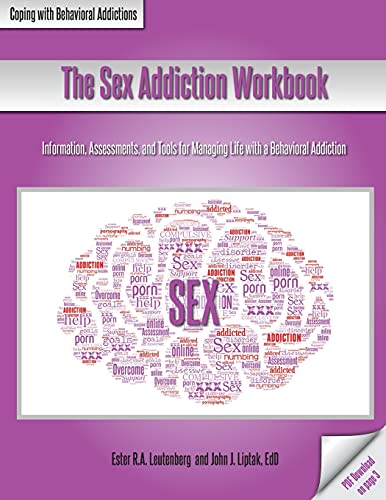 Beispielbild fr The Sex Addiction Workbook: The Coping With Behavioral Addictions Series zum Verkauf von Lakeside Books