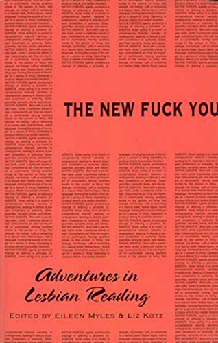 Beispielbild fr The New Fuck You: Adventures in Lesbian Reading (Semiotext(e) / Native Agents) zum Verkauf von Monster Bookshop