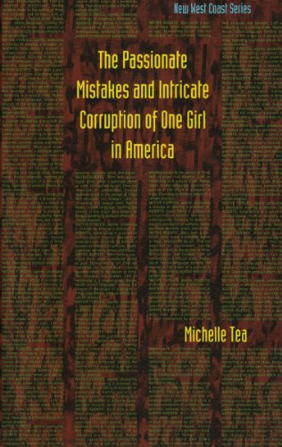 9781570270741: The Passionate Mistakes and Intricate Corruption of One Girl in America (Native Agents)