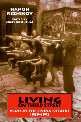 9781570271977: Living on Third Street: Plays of the Living Theatre, 1989-1992