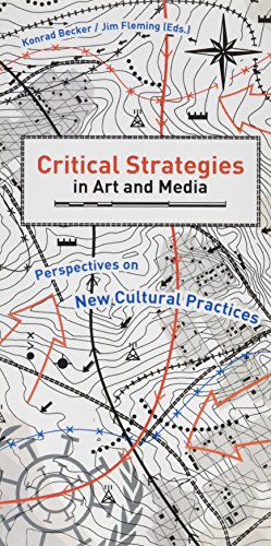 Stock image for Critical Strategies in Art and Media: Perspectives on New Cultural Practices for sale by ThriftBooks-Atlanta