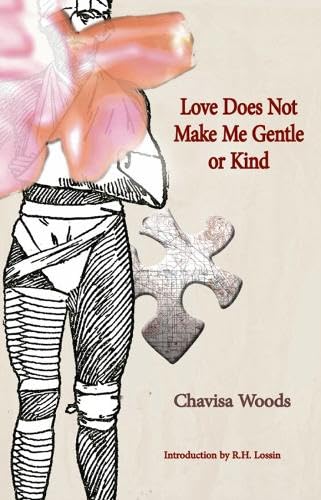 Stock image for Love Does Not Make Me Gentle or Kind for sale by BookHolders