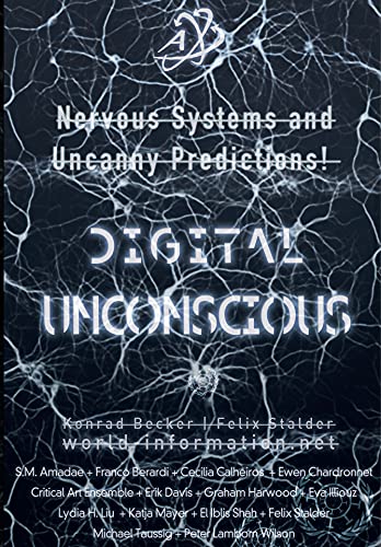 Beispielbild fr Digital Uconscious: Nervous Systems and Uncanny Predictions zum Verkauf von getbooks GmbH