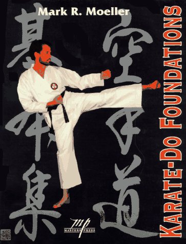 Beispielbild fr Karate-Do Foundations zum Verkauf von Better World Books